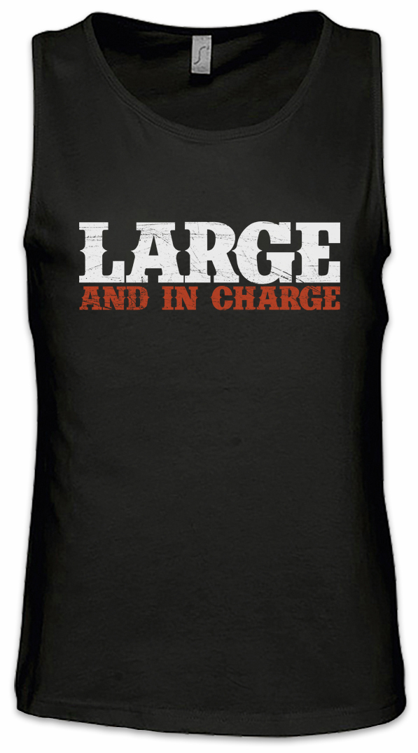 Large And In Charge Men Tank Top Fun Chubby Pride fat large big proud